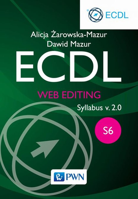 ebooki: ECDL. Web editing. Moduł S6. Syllabus v. 2.0 &ndash; ebook