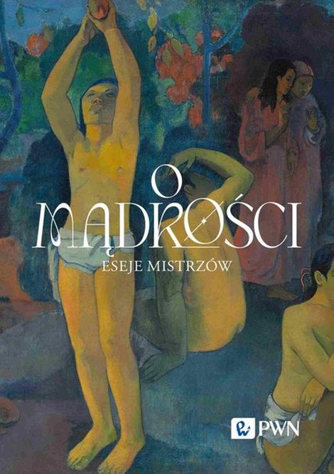 ebooki: O mądrości: Eseje mistrzów – ebook