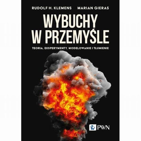 ebooki: Wybuchy w przemyśle: Teoria, eksperymenty, modelowanie i tłumienie &ndash; ebook