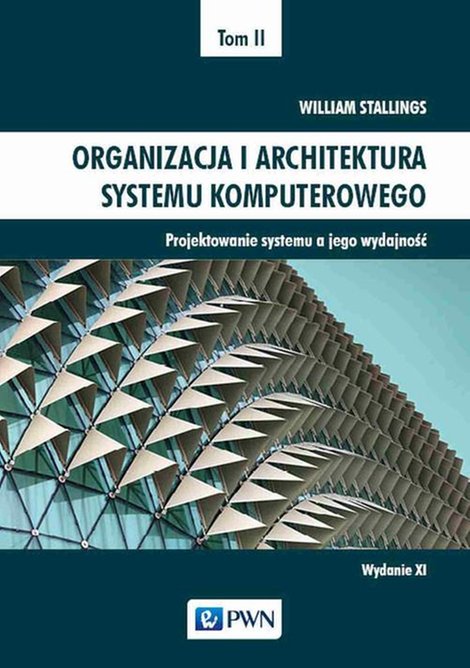 ebooki: Organizacja i architektura systemu komputerowego Tom 2: Projektowanie systemu a jego wydajność &ndash; ebook