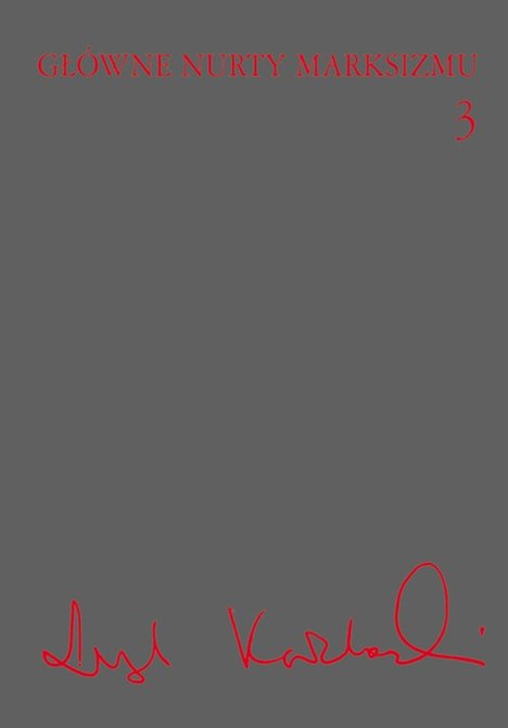 ebooki: Gł&oacute;wne nurty marksizmu, t. 3 &ndash; ebook
