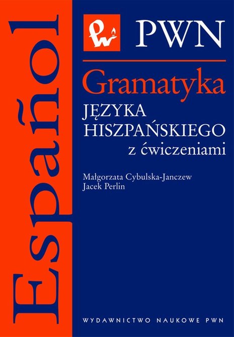 ebooki: Gramatyka języka hiszpańskiego z ćwiczeniami: Poziom podstawowy do średnio zaawansowanego &ndash; ebook