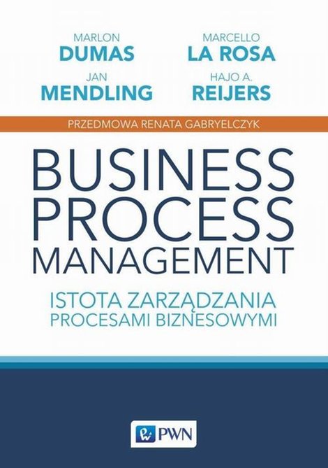 ebooki: Business process management: Istota zarządzania procesami biznesowymi &ndash; ebook