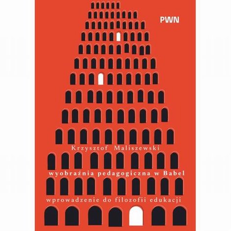 ebooki: Wyobraźnia pedagogiczna w Babel: Wprowadzenie do filozofii edukacji – ebook