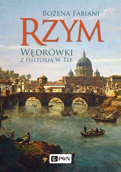 ebooki: Rzym. Wędr&oacute;wki z historią w tle &ndash; ebook