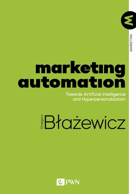 ebooki: Marketing Automation: Towards Artificial Intelligence and Hyperpersonalization &ndash; ebook