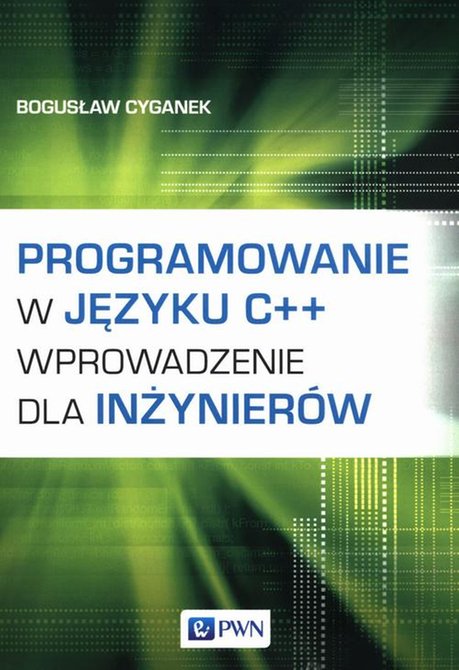 ebooki: Programowanie w języku C++ Wprowadzenie dla inżynier&oacute;w &ndash; ebook