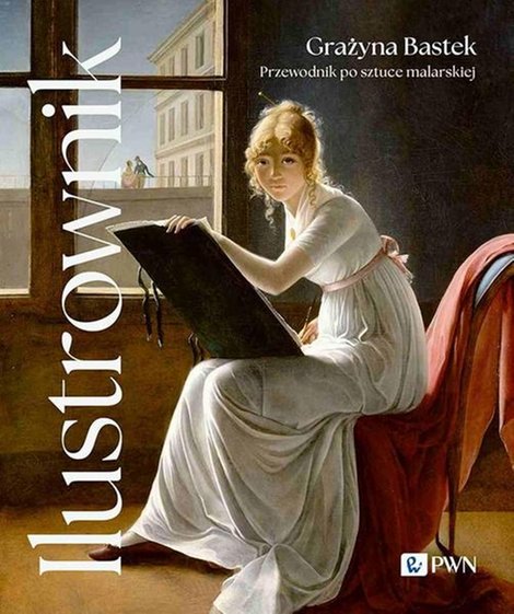 ebooki: Ilustrownik. Przewodnik po sztuce malarskiej &ndash; ebook