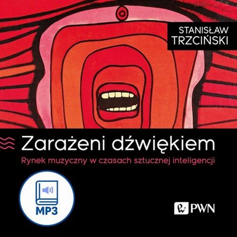 audiobooki: Zarażeni dźwiękiem: Rynek muzyczny w czasach sztucznej inteligencji &ndash; audiobook