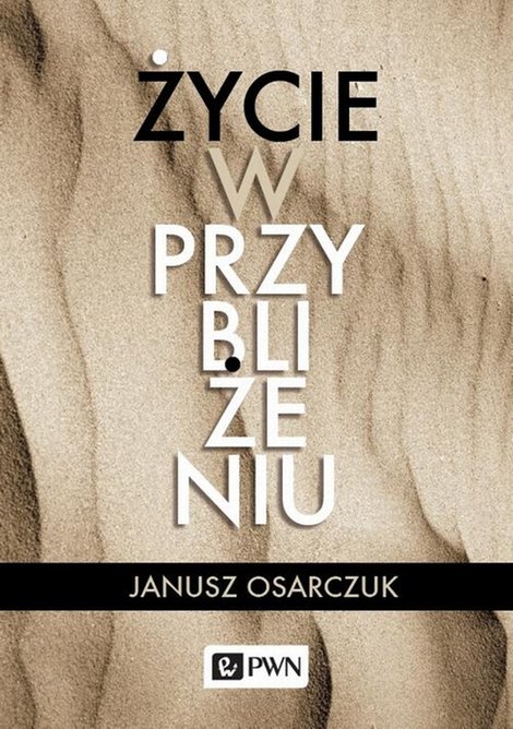 ebooki: Życie w przybliżeniu – ebook