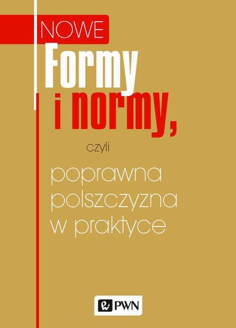 ebooki: Formy i normy, czyli poprawna polszczyzna w praktyce &ndash; ebook