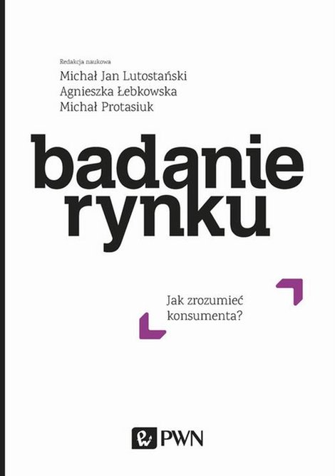 ebooki: Badanie rynku: Jak zrozumieć konsumenta – ebook