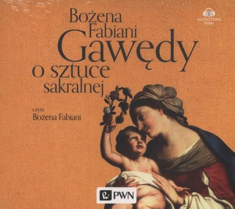 audiobooki: Gawędy o sztuce sakralnej &ndash; audiobook