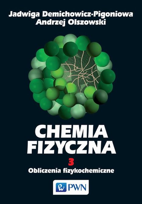 ebooki: Chemia fizyczna. Tom 3: Obliczenia fizykochemiczne – ebook