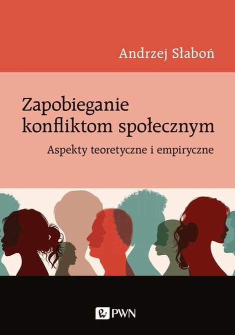 ebooki: Zapobieganie konfliktom społecznym: Aspekty teoretyczne i empiryczne &ndash; ebook