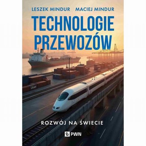 ebooki: Technologia przewoz&oacute;w: Rozw&oacute;j na świecie &ndash; ebook