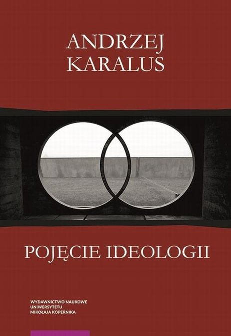 ebooki: Pojęcie ideologii. Między krytyką ekonomii politycznej a hermeneutyką podejrzeń &ndash; ebook