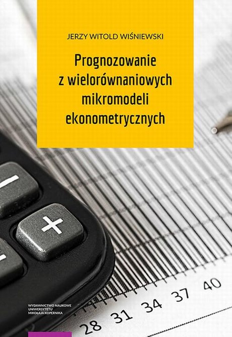 ebooki: Prognozowanie z wielor&oacute;wnaniowych mikromodeli ekonometrycznych &ndash; ebook