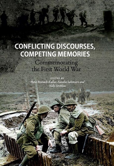 ebooki: Conflicting discourses, competing memories: Commemorating The First World War &ndash; ebook