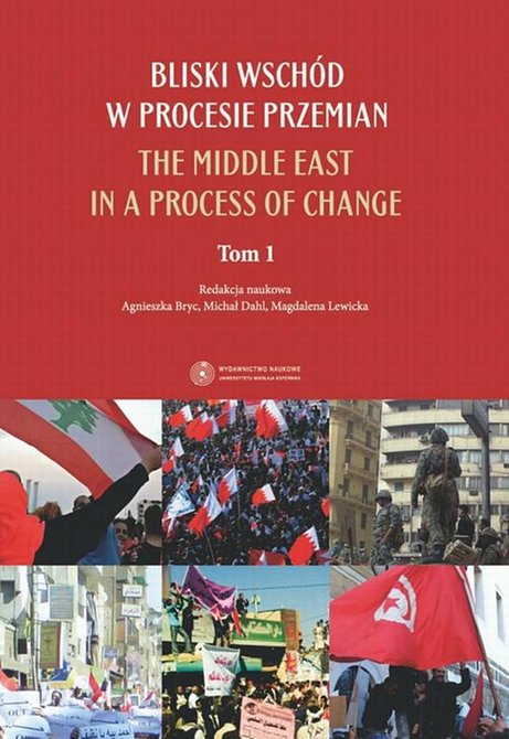 ebooki: Bliski Wsch&oacute;d w procesie przemian. The Middle East in a process of change. 1 &ndash; ebook