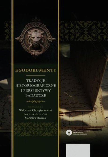 ebooki: Egodokumenty. Tradycje historiograficzne i perspektywy badawcze &ndash; ebook
