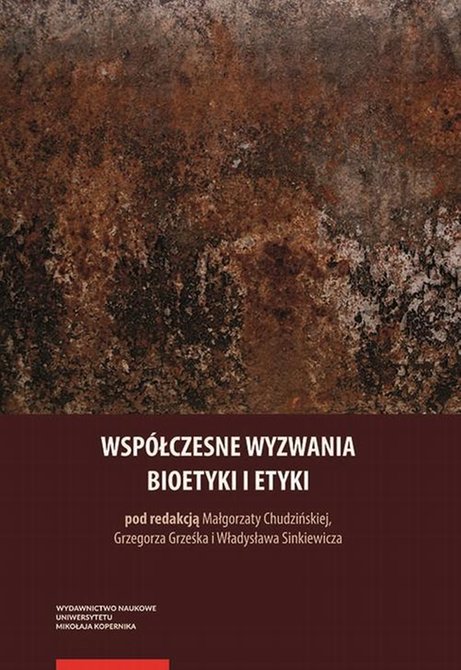 ebooki: Wsp&oacute;łczesne wyzwania bioetyki i etyki &ndash; ebook