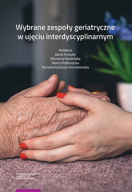 ebooki: Wybrane zespoły geriatryczne w ujęciu interdyscyplinarnym &ndash; ebook
