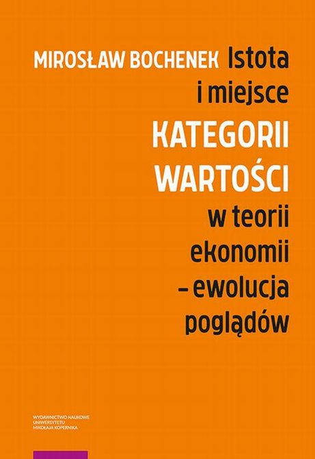 ebooki: Istota i miejsce kategorii wartości w teorii ekonomii - ewolucja pogląd&oacute;w &ndash; ebook