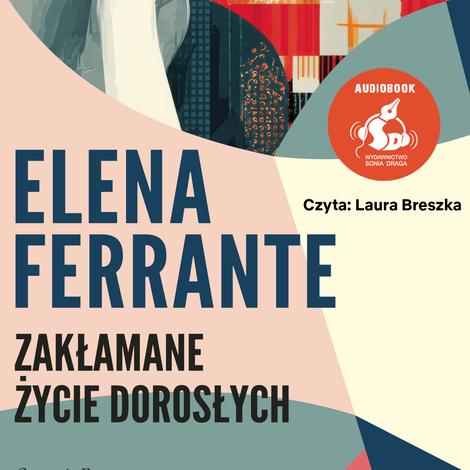 audiobooki: Zakłamane życie dorosłych &ndash; audiobook