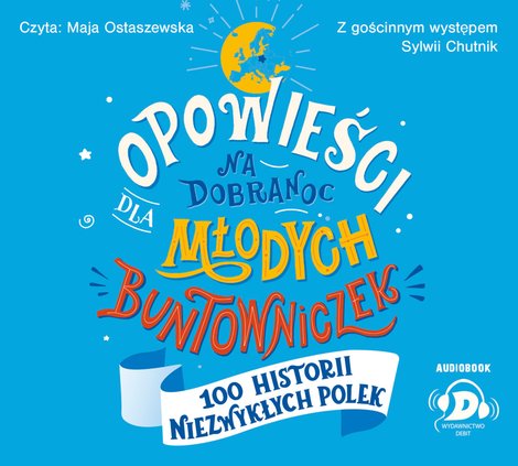 audiobooki: Opowieści na dobranoc dla młodych buntowniczek. 100 historii niezwykłych Polek – audiobook
