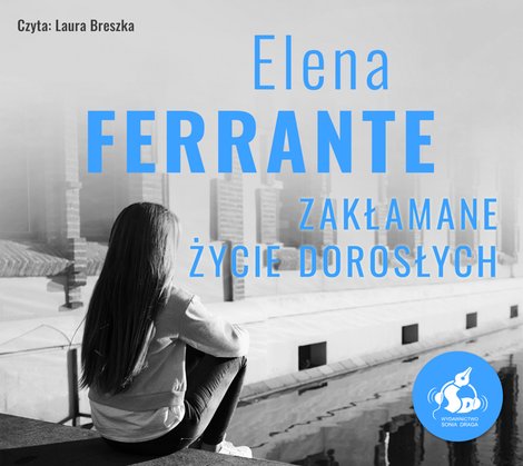 audiobooki: Zakłamane życie dorosłych &ndash; audiobook