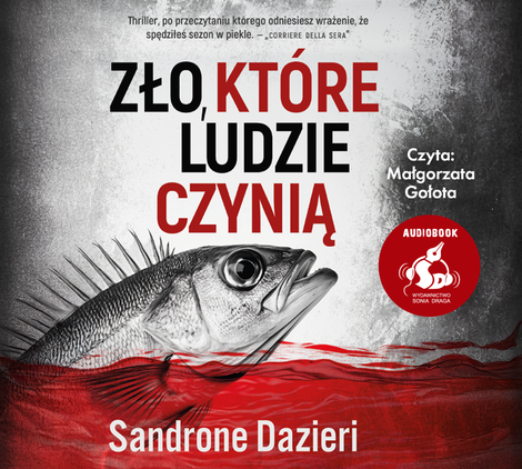audiobooki: Zło, kt&oacute;re ludzie czynią &ndash; audiobook