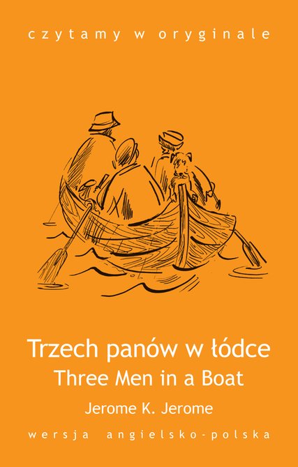 ebooki: Three Men in a Boat / Trzech pan&oacute;w w ł&oacute;dce &ndash; ebook