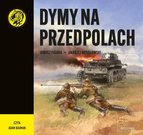 audiobooki: Dymy na przedpolach. Ż&oacute;łty tygrys &ndash; audiobook