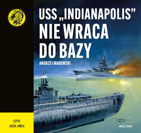 audiobooki: USS "Indianapolis" nie wraca do bazy &ndash; audiobook