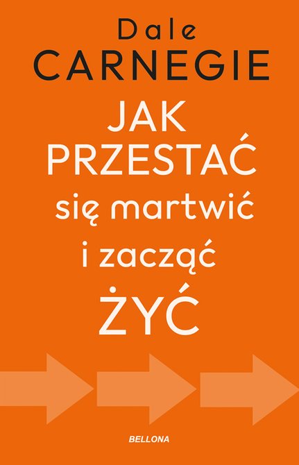 ebooki: Jak przestać się martwić i zacząć żyć &ndash; ebook