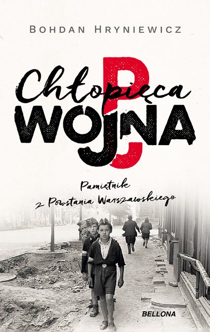 ebooki: Chłopięca wojna. Pamiętnik z Powstania Warszawskiego &ndash; ebook