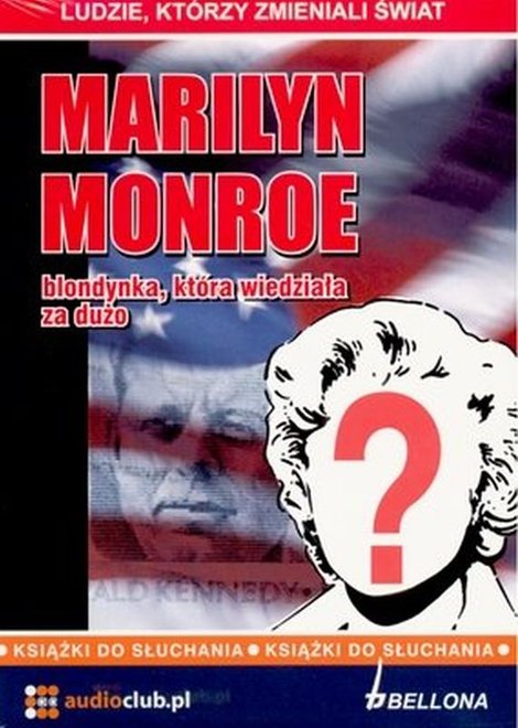 audiobooki: Marilyn Monroe - blondynka, kt&oacute;ra wiedziała za dużo &ndash; audiobook