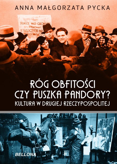 ebooki: R&oacute;g obfitości czy puszka Pandory? Kultura w Drugiej Rzeczypospolitej &ndash; ebook