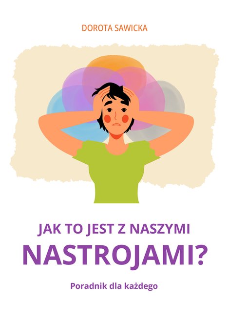 ebooki: Jak to jest z naszymi nastrojami? &ndash; ebook