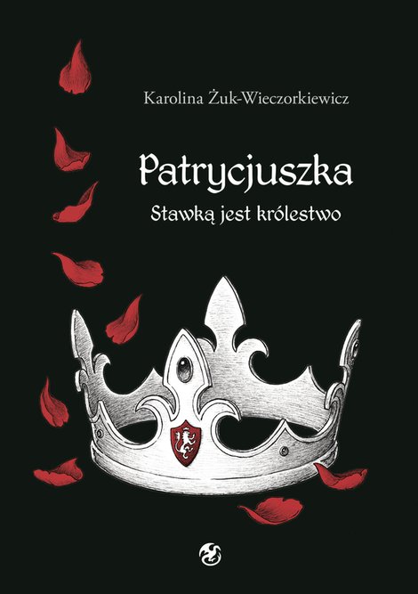 ebooki: Patrycjuszka. Stawką jest kr&oacute;lestwo &ndash; ebook