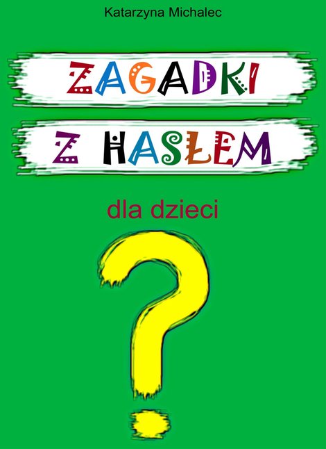 ebooki: Zagadki z hasłem dla dzieci &ndash; ebook