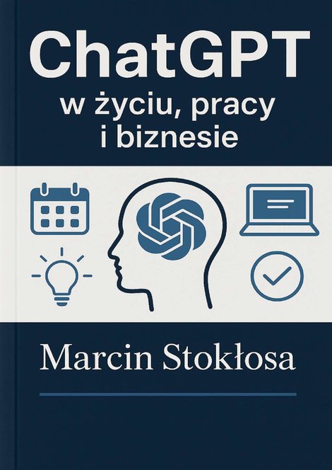 ebooki: ChatGPT w życiu, pracy i biznesie &ndash; ebook
