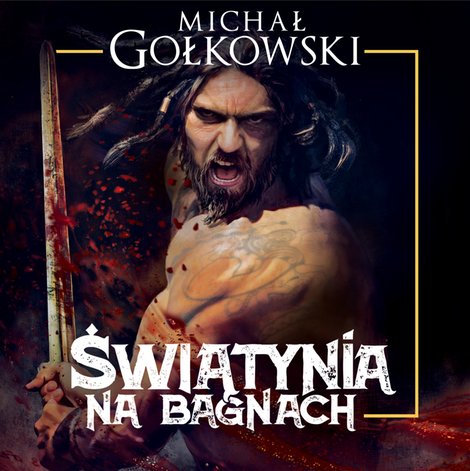 audiobooki: Bramy ze złota 1: Świątynia na bagnach. Trylogia Bramy ze złota. Tom 1 &ndash; audiobook
