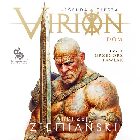 audiobooki: Virion. Legenda miecza. Tom 3. Dom &ndash; audiobook