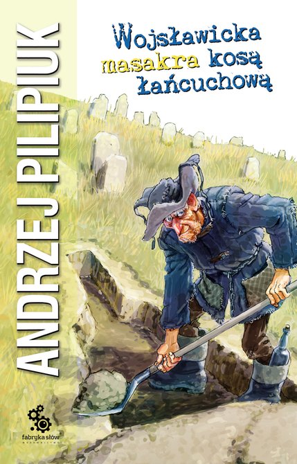 ebooki: Wojsławicka masakra kosą łańcuchową &ndash; ebook