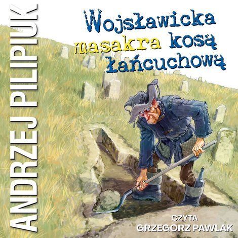 audiobooki: Wojsławicka masakra kosą łańcuchową &ndash; audiobook