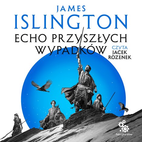 audiobooki: Trylogia Licaniusa 2: Echo przyszłych wypadk&oacute;w &ndash; audiobook