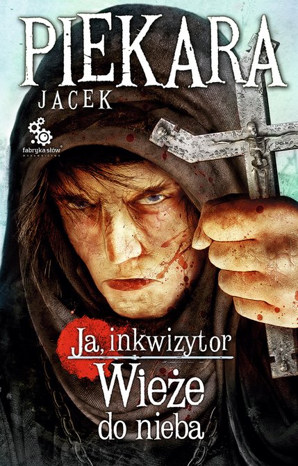ebooki: Ja, inkwizytor. Wieże do nieba – ebook
