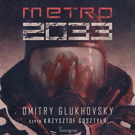 audiobooki: Uniwersum Metro 2033 1: Metro 2033 &ndash; audiobook